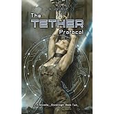 The Tether Protocol: A Psychological, Sci-Fi, Dark Romance Novella (Sovereign)