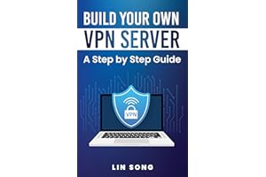 Build Your Own VPN Server: A Step by Step Guide
