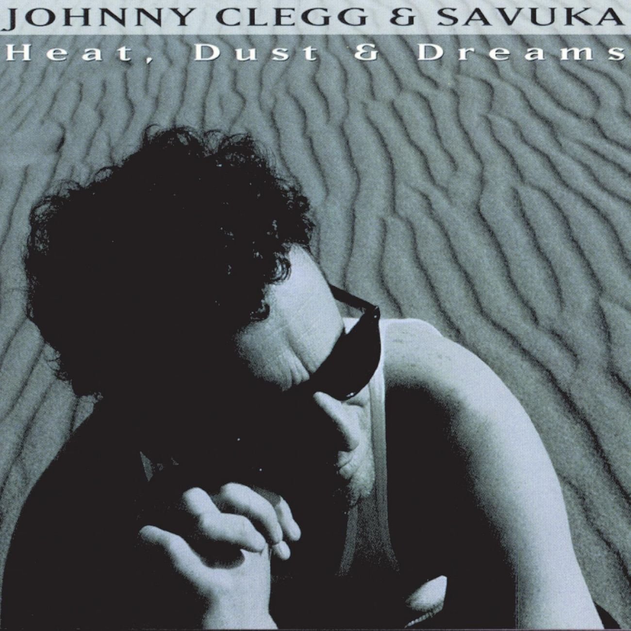 Johnny Clegg & Savuka Heat Dust & Dreams Music