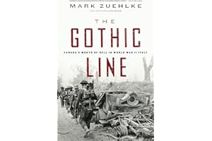 The Gothic Line: Canada's Month of Hell in World War II Italy