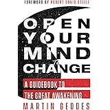 Open Your Mind to Change: A Guidebook to the Great Awakening