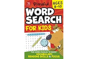 Playful Word Search for Kids Ages 8-10: Fun Word Puzzles to Boost Vocabulary, Reading Skills and Focus