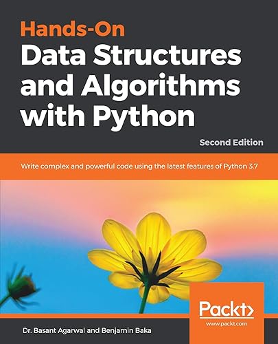 Hands-On Data Structures and Algorithms with Python: Write complex and ...