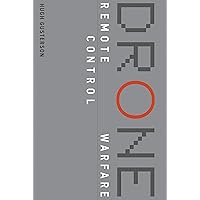 Drone: Remote Control Warfare (The MIT Press)