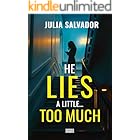 He Lies A little… Too Much: A Gripping Psychological Thriller
