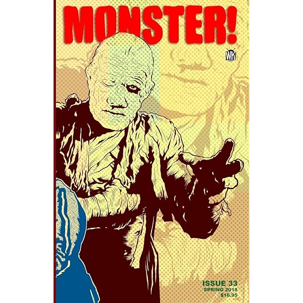 Monster! #34: Winter 2019: Paxton, Tim, Fenton, Steve, Bissette