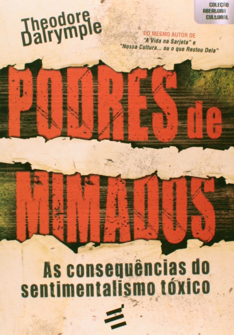 Livro 'Podres de Mimados' por Theodore Dalrymple