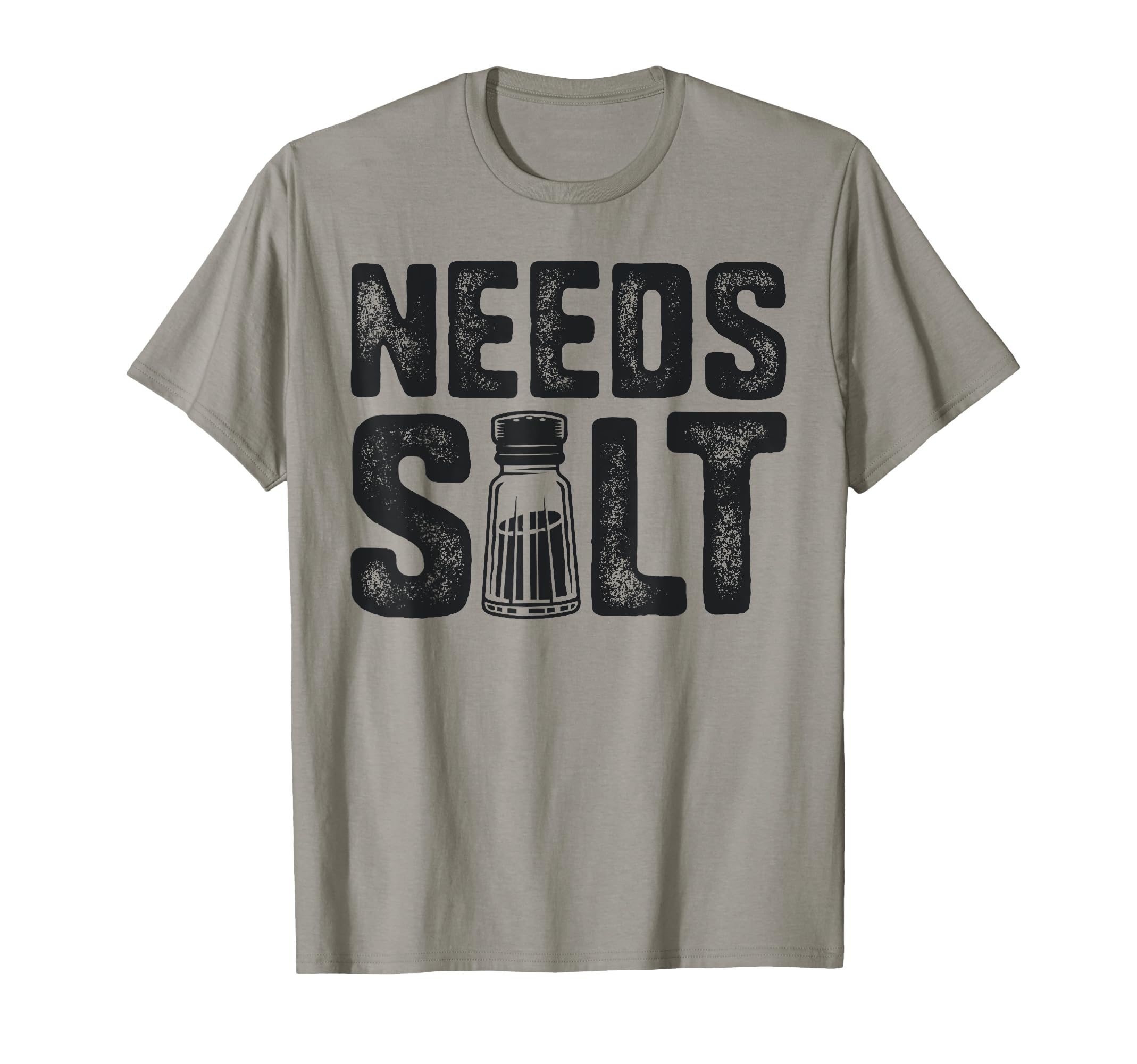 Chef Needs Salt Funny Men Cook Cooking Culinary T-Shirt