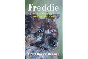 Freddie: The Rescue Dog Who Rescued Me