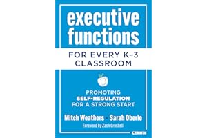 Executive Functions for Every K-3 Classroom: Promoting Self-Regulation for a Strong Start