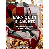 Barn Quilt Blankets Five Beautiful Crochet Blanket Patterns