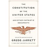 The Constitution of the United States and Other Patriotic Documents