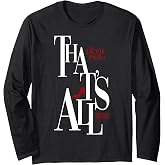 The Devil Wears Prada That's All Miranda Priestly Bold Text Long Sleeve T-Shirt