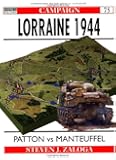 Lorraine 1944 : Patton Vs Manteuffel (Campaign Series, 75)