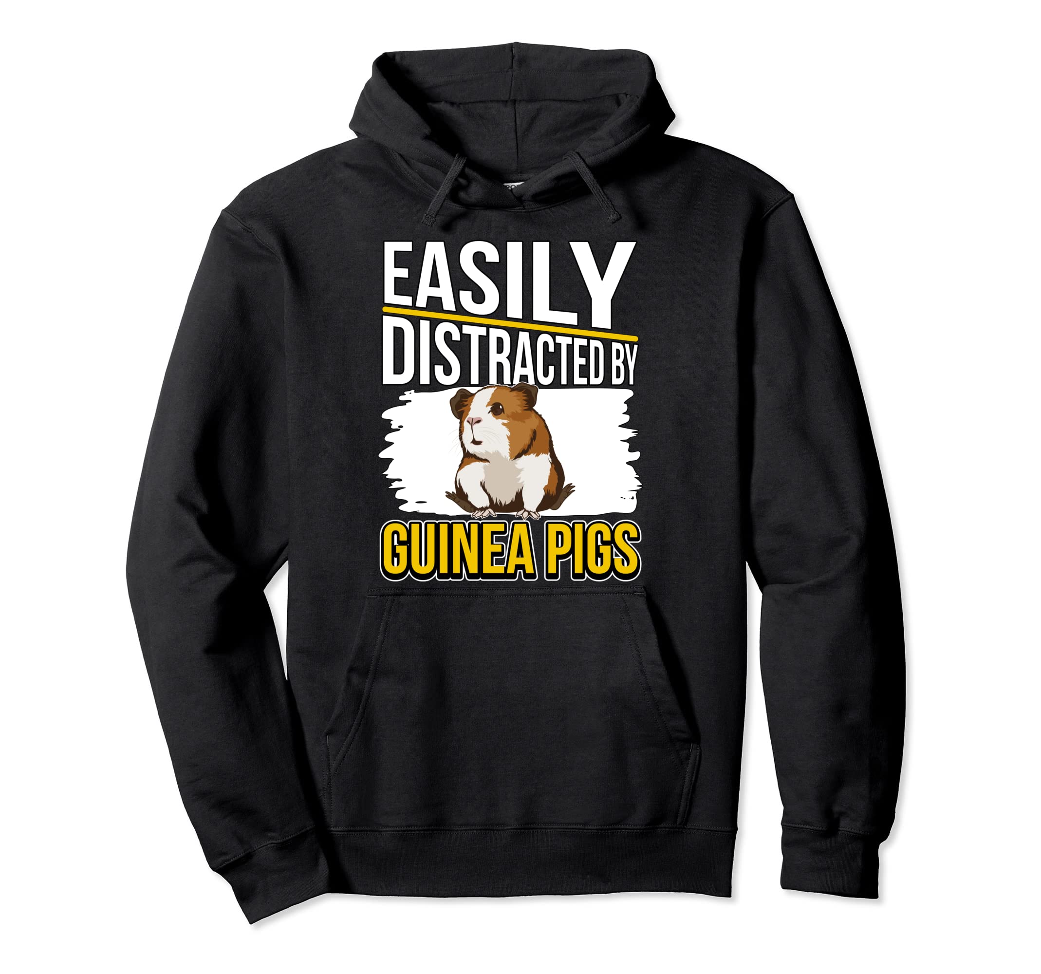 Cavy Easily Distracted By Guinea Pigs Pullover Hoodie