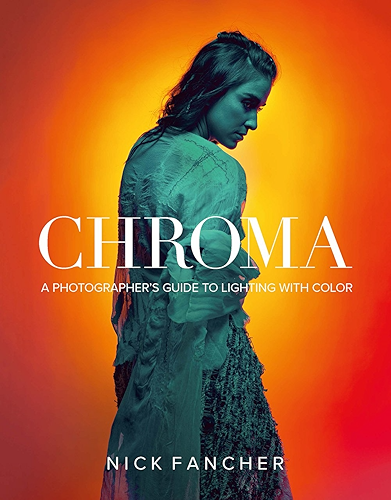 Download Chroma: A Photographer's Guide to Lighting with Color (English Edition) PDF