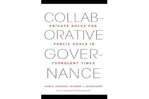 Collaborative Governance: Private Roles for Public Goals in Turbulent Times
