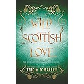 Wild Scottish Love: A fun opposites attract magical romance (The Enchanted Highlands)