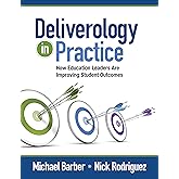 Deliverology in Practice: How Education Leaders Are Improving Student Outcomes