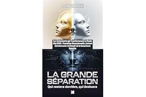 La Grande Séparation : Qui Restera Derrière, Qui Évoluera : Les Événements qui Transformeront le Monde d'Ici 2030: Transition