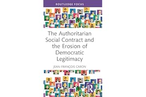 The Authoritarian Social Contract and the Erosion of Democratic Legitimacy