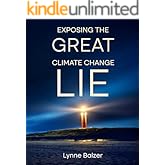 Exposing the Great Climate Change Lie