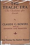 The Tragic Era: The Revolution After Lincoln