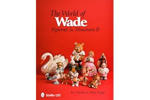 The World of Wade: Figurines & Miniatures II