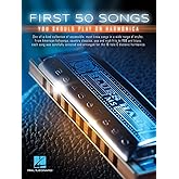 First 50 Songs You Should Play on Harmonica | Easy Songbook for Beginners to Learn over 50 Folk,Pop and Classic Rock Hits | Sheet Music for 10 Hole C Diatonic Harmonica Players