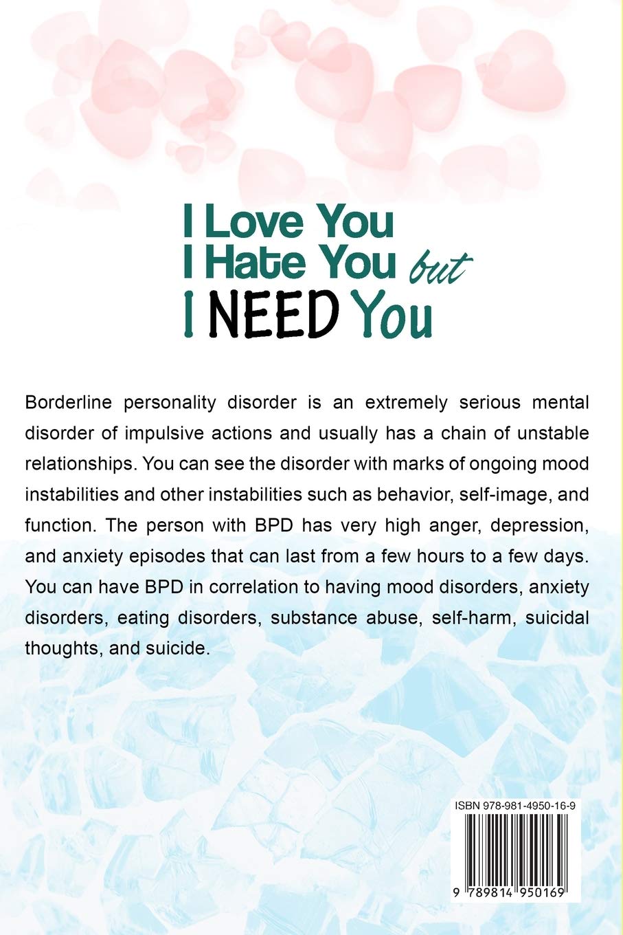Loving Someone With Bpd Quotes Buy Borderline Personality Disorder - I Love You, I Hate You, But I Need  You: How To Love Unconditionally For Someone Living With Borderline  Personality (Bpd) Book Online At Low Prices In