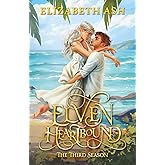 Elven Heartbound: The Third Season