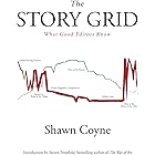 The Story Grid: What Good Editors Know