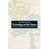 Technology and the Virtues: A Philosophical Guide to a Future Worth Wanting
