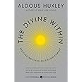 The Divine Within: Selected Writings on Enlightenment