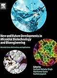 New and Future Developments in Microbial