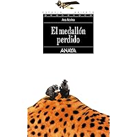 El medallón perdido (Literatura Juvenil (A Partir De 12 Años) - Espacio Abierto)