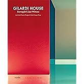 Gilardi House: Barragan’s Last Witness