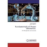 Fundamentals of Power Electronics: An Introduction and Concepts