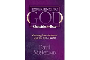 Experiencing God Outside the Box: Growing More Intimate with the Real God