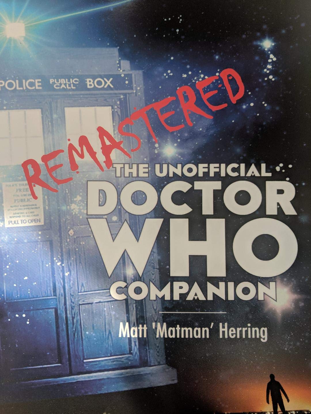 The Unofficial Doctor Who Companion Remastered Matt Matman Herring Luis S Ramos Chris Giarrusso Erik Burnham Antony Johnston Mat Nastos Antony Johnston Andrew Edge 0720260064818 Amazon Com Books
