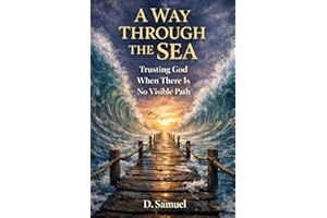 A Way Through the Sea: Trusting God When There Is No Visible Path