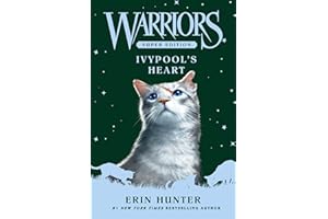 Warriors Super Edition: Ivypool’s Heart: A Gripping Tale of Grief and Redemption in the World of Warrior Cats