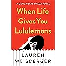 When Life Gives You Lululemons