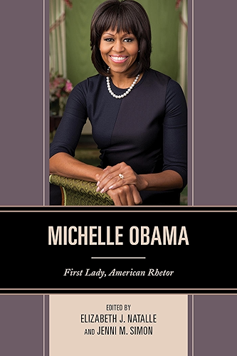 Download Michelle Obama: First Lady, American Rhetor (Communicating Gender) (English Edition) PDF