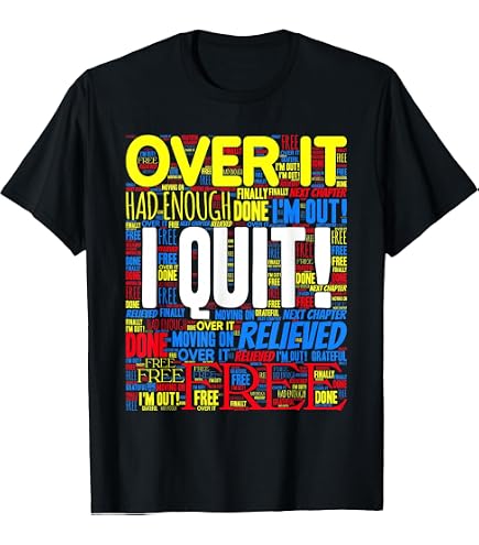 Amazon.com: I Quit My Job T-Shirt : Clothing, Shoes & Jewelry