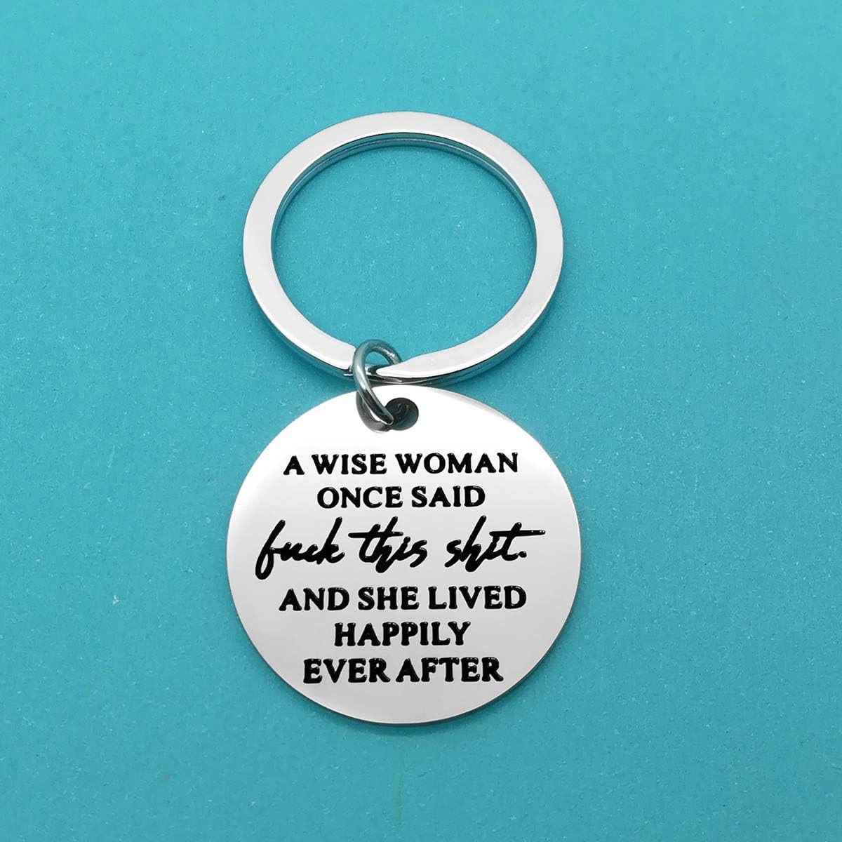Huwujiu Funny Keyring Gifts for Women A Wise Woman Once Said and She Lived Happily Ever After Keyring Novelty Gifts Christmas Birthday Gifts for Sister Friends - Image 3