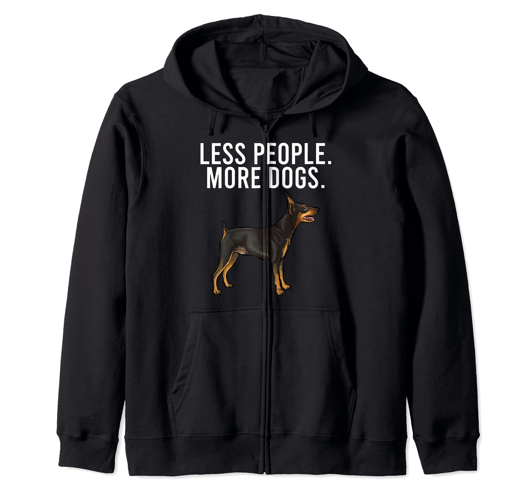 Less People More Dogs Miniature Pinscher Funny Introvert Zip Hoodie