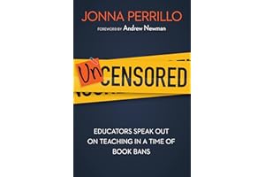 Uncensored: Educators Speak Out on Teaching in a Time of Book Bans