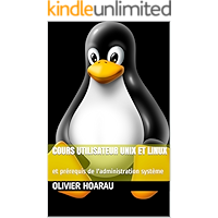 Cours utilisateur UNIX et Linux: et prérequis de l'administration système (French Edition) book cover