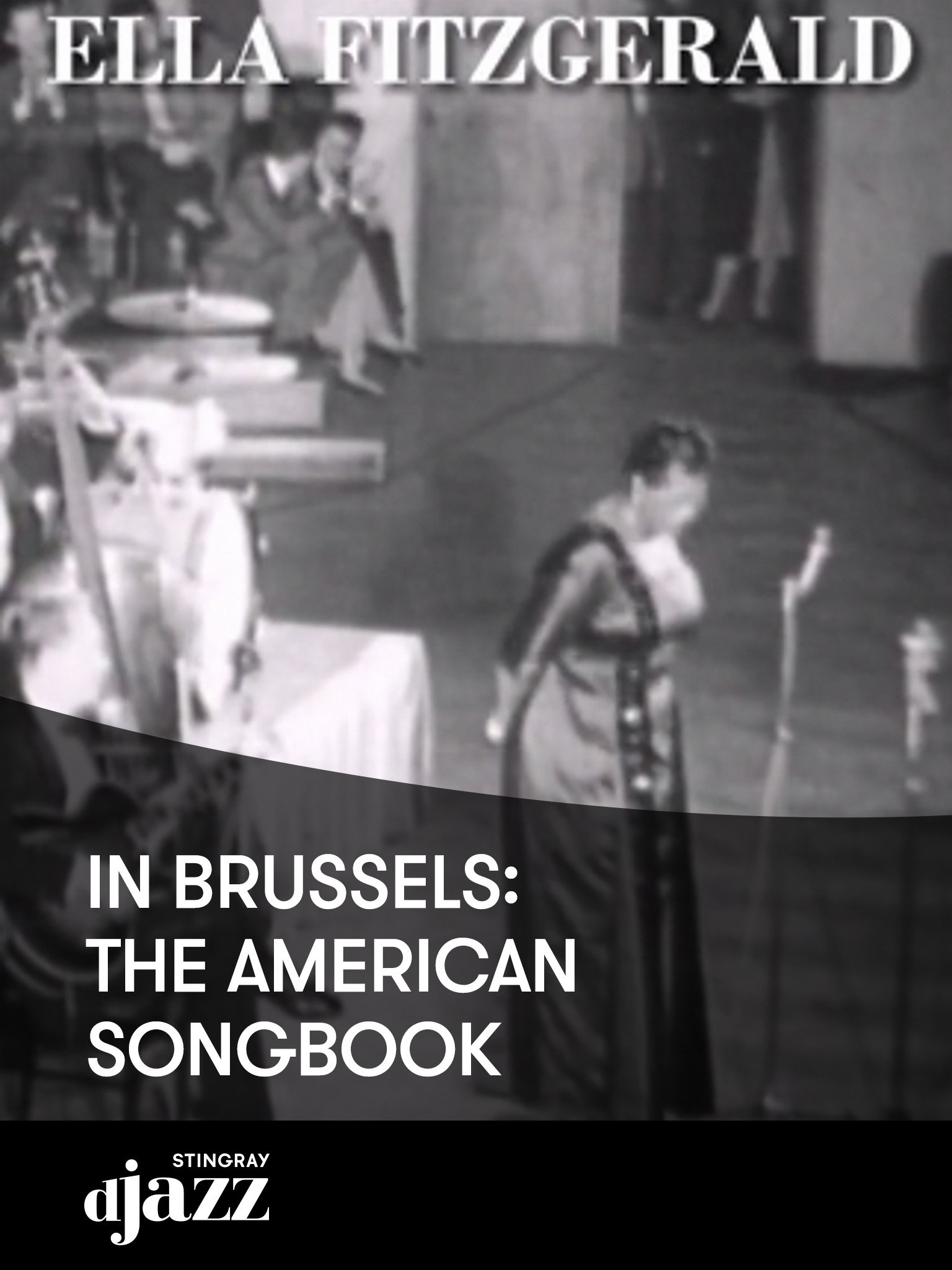 Ella Fitzgerald in Brussels The American Songbook Ella
